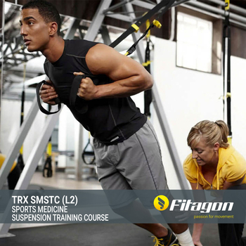 TRX SMSTC (L2) - Sports Medicine Suspension Training Course TRX SMSTC (L2) - Sports Medicine Suspension Training Course